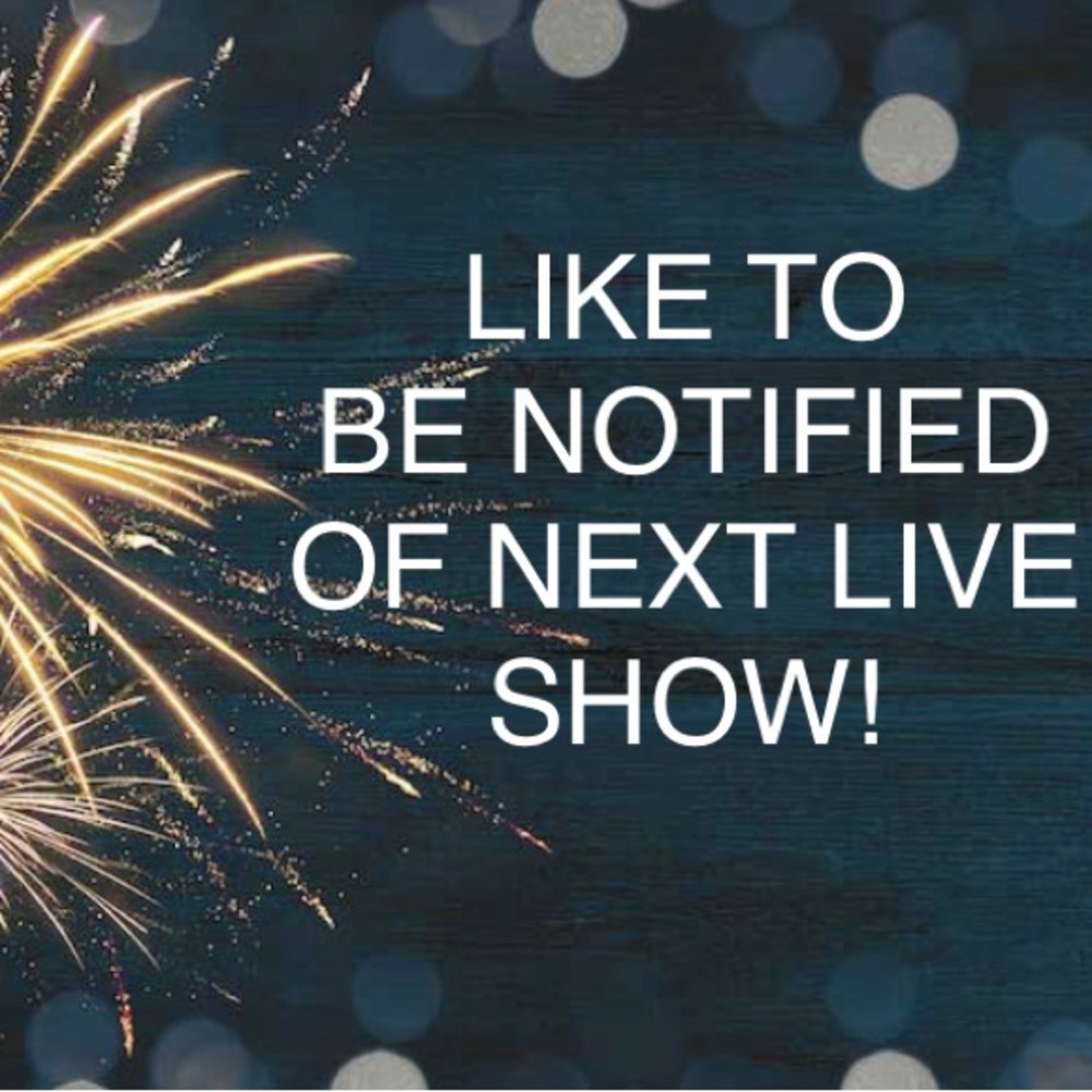 “Like” to be notified of show!